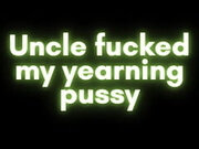 Audio Only: Sytep Uncle Fucked My Yearning Pussy