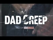 DadCreep - Leaked Video Trailer