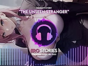 Ero Stories: the Unseen Stranger (audio, Asmr, Whisper, Seductive, Healing, & Sensual)