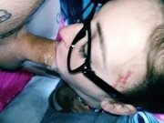 'My kinky little nerd wife let's me face fuck for ORAL CREAMPIE SUPER SLOPPY'