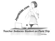 'Teacher Seduces Student on a Field Trip'