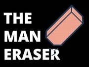 'The Man Eraser'