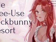'Welcome to the Free-Use Fuckbunny Resort [Submissive Slut] [Cum Hungry] [Female Voice]'