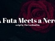'A Futa Meets a Nerd [Erotic Audio for Men][Anal Creampie]'