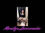 Marilyn Bad Gurl Smoking Fetish Stroke & Tease