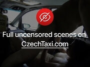 Czech Taxi E07 Triple female orgasm