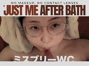 No Makeup , no Contact Lenses, Just Me after Bath